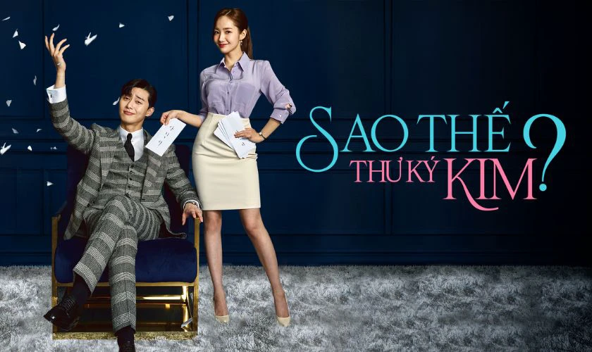 Thư Ký Kim Sao Thế? - What