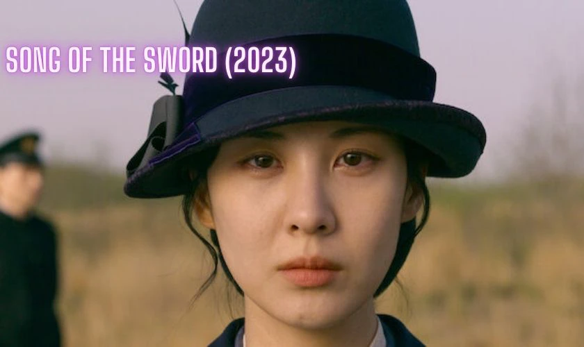Song Of The Sword (2023) - Phim hay có Seohyun đóng