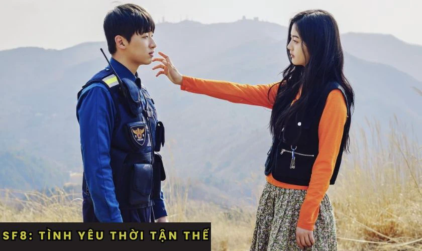 SF8: Tình Yêu Thời Tận Thế