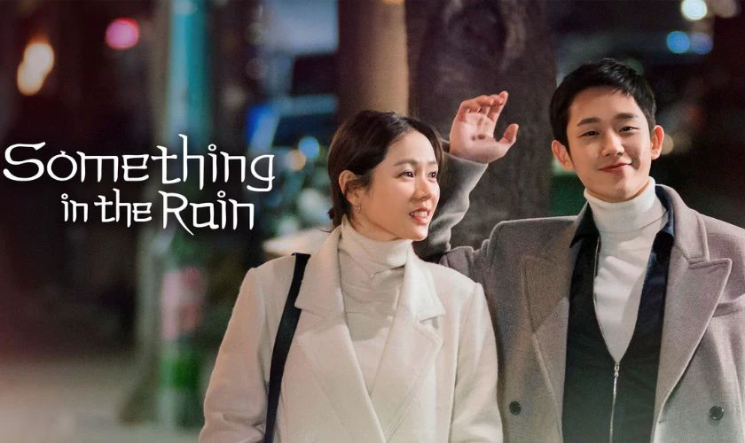 Chị Đẹp Mua Cơm Ngon Cho Tôi - Something in the Rain (2018)