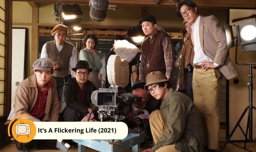 It’s A Flickering Life (2021) là các phim và chương trình truyền hình có sự tham gia của Suda Masaki