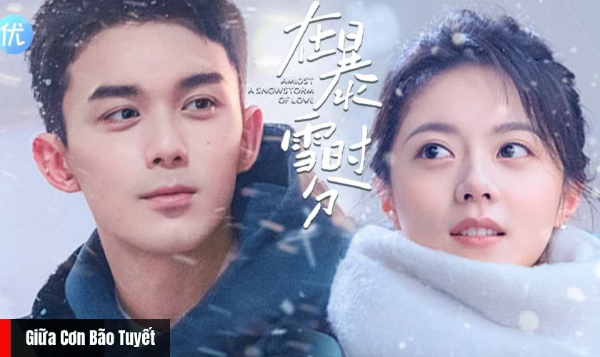 Giữa Cơn Bão Tuyết - Phim tình cảm lãng mạn có sự tham gia của Triệu Kim Mạch