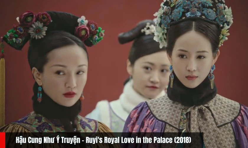Hậu Cung Như Ý Truyện - Phim Trương Quân Ninh ăn khách