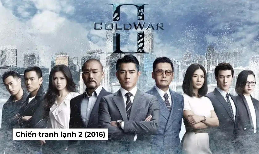 Chiến Tranh Lạnh 2 - Cold War 2 (2016)
