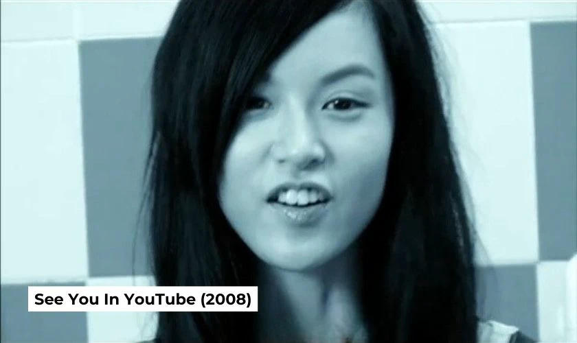 See You In YouTube (2008)