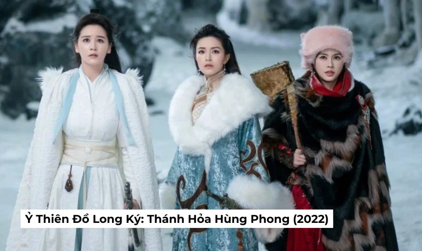 Ỷ Thiên Đồ Long Ký - Phim hay có sự tham gia diễn xuất của Văn Vịnh San