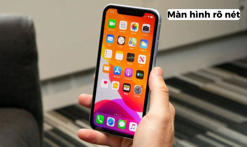 Màn hình của iPhone 11 cũng là một trong những điểm nhấn nổi bật của thiết bị