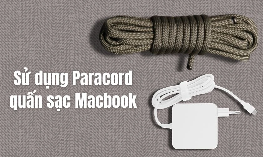 Dùng dây Paracord quấn dây sạc Macbook