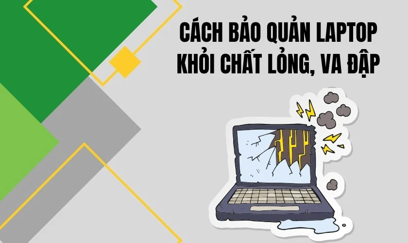 Cách bảo quản laptop khỏi chất lỏng