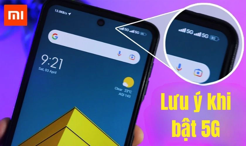 Lưu ý khi bật 5G trên điện thoại Xiaomi