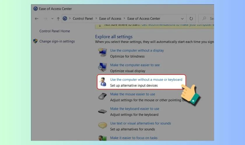 Use the computer without a mouse or keyboard