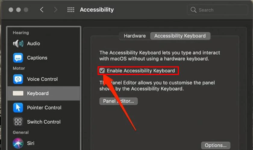 Cuối cùng bạn hãy tích vào ô Enable Accessibility Keyboard là hoàn tất