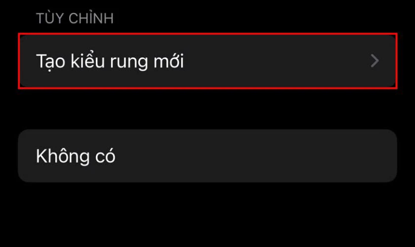 Nhấn vào Tạo kiểu rung mới để vào chế độ chỉnh sửa