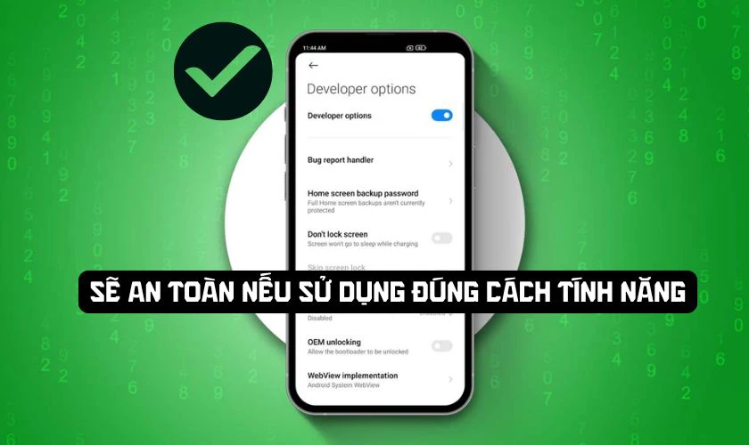 Bật tùy chọn nhà phát triển Xiaomi có an toàn không?