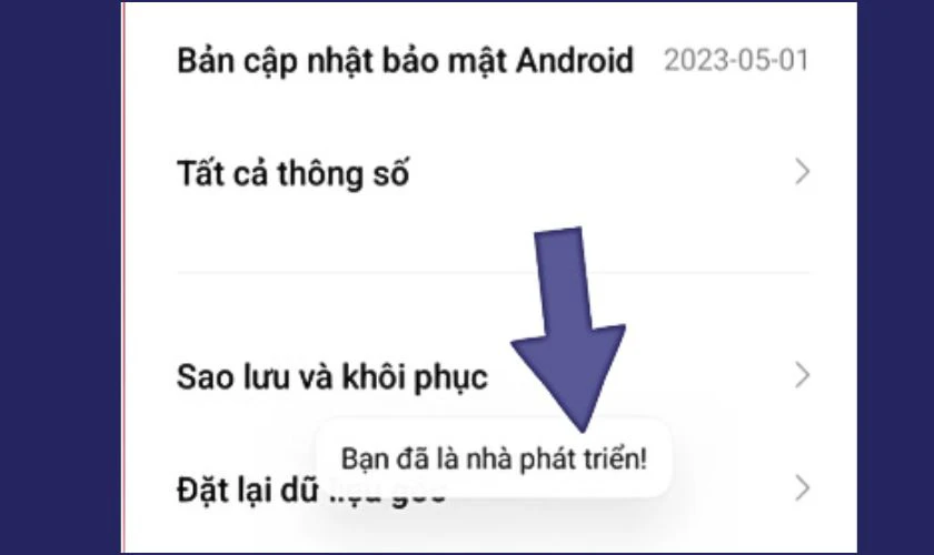 Nhấn cho đến khi có thông báo Bạn đã là nhà phát triển