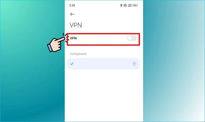 Tìm VPN đang kết nối và gạt tắt công tắc