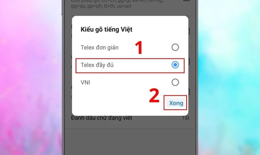 Chọn kiểu gõ Telex sau đó nhấn Xong