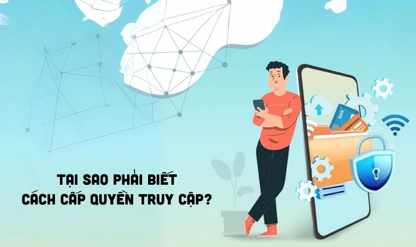 Tại sao phải biết cách cấp quyền truy cập cho ứng dụng trên OPPO?