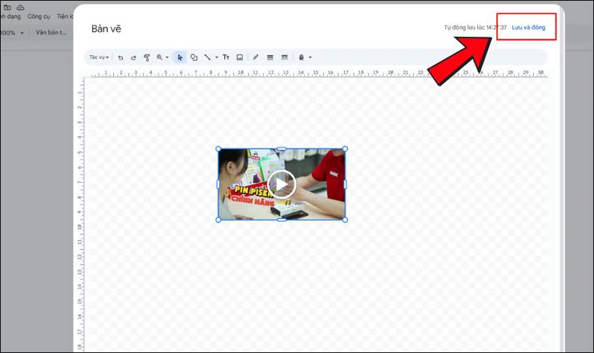 Nhấn Lưu và đóng để chèn video vào Google Docs