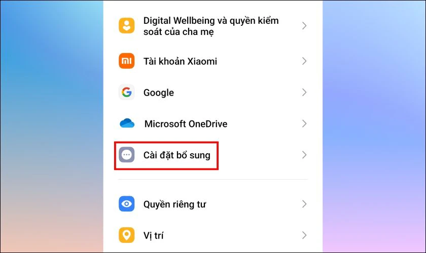 Quay lại Cài đặt, kéo xuống dưới và chọn Cài đặt bổ sung