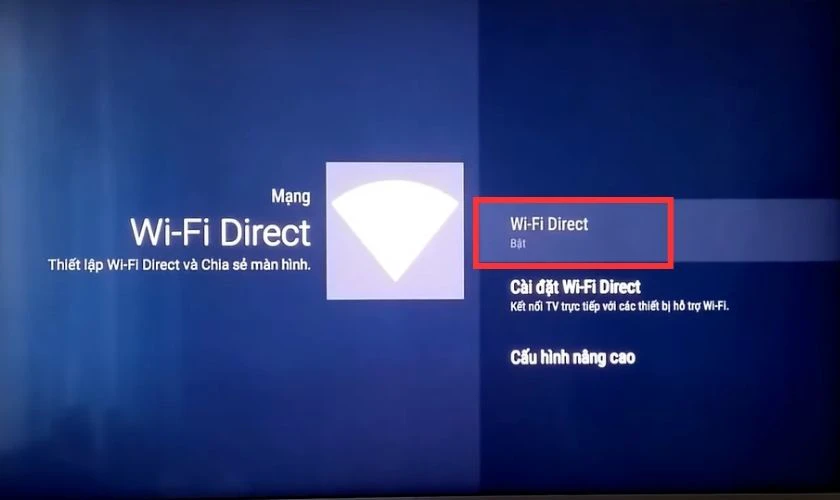 Bật mục Wifi Direct