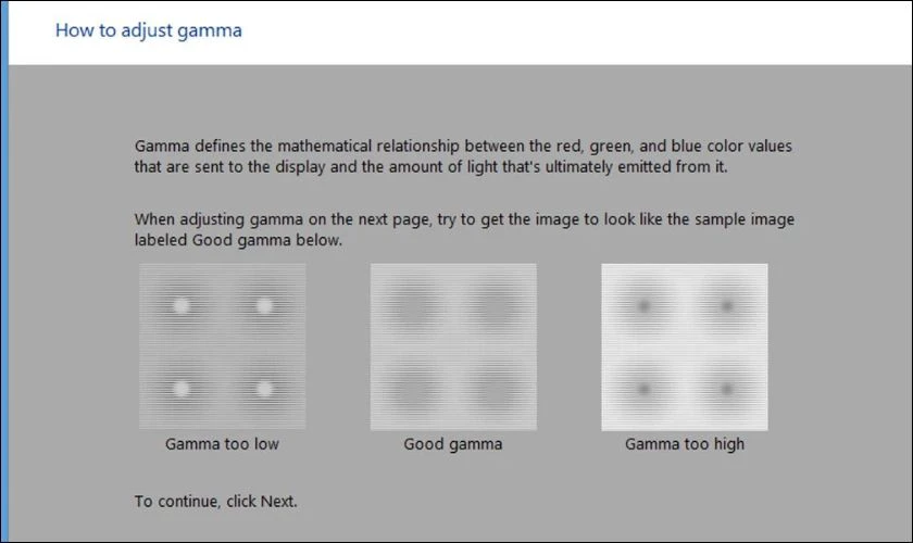 Kéo thanh trượt Good Gamma sao cho hai chấm tròn chồng lên nhau và nhấp vào Next
