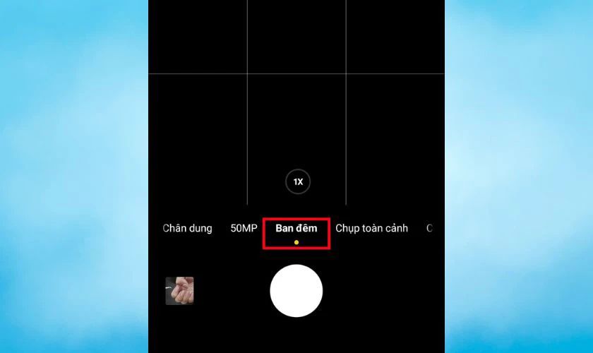 Tận dụng chế độ chụp đêm