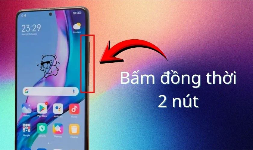 Cách chụp màn hình Xiaomi bằng phím cứng