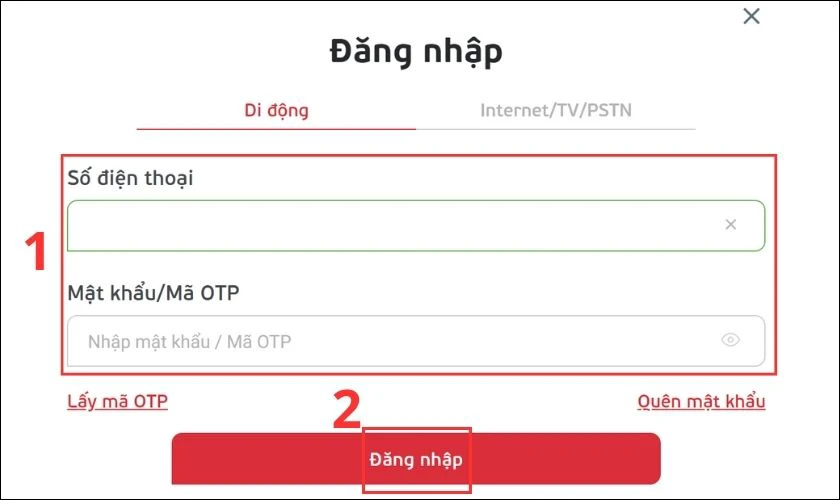 Bạn tiến hành điền Số điện thoại và Mật khẩu/ Mã OTP