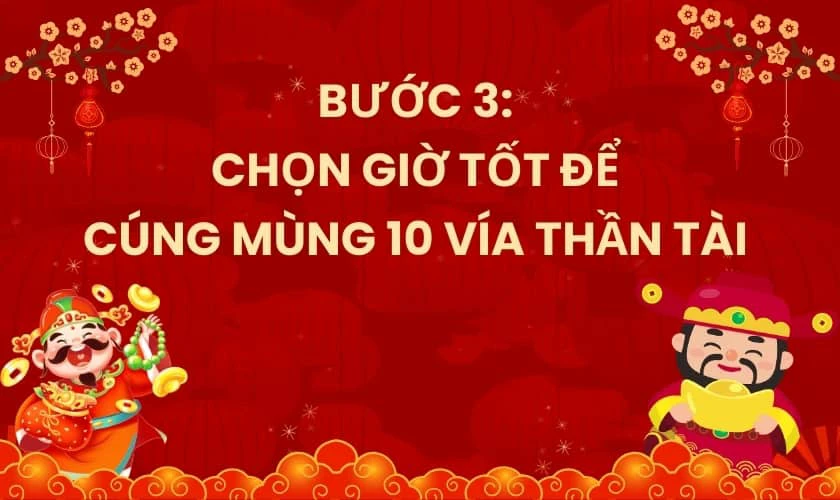 Chọn giờ tốt để cúng mùng 10 vía thần tài