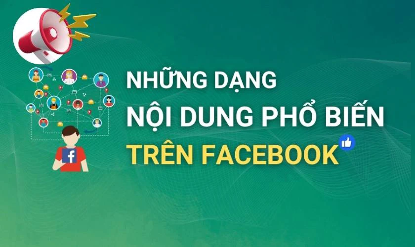 Cách đăng bài trên Facebook có những loại nội dung nào