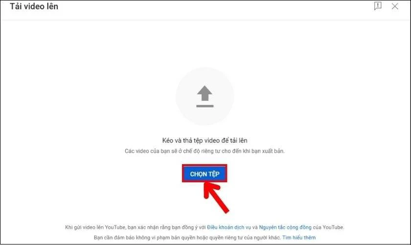 Tiếp theo bạn hãy nhấn vào CHỌN TỆP
