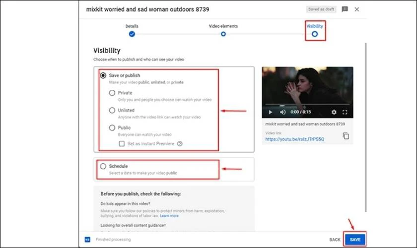 Kiểm tra lại để đảm bảo video của bạn không vi phạm chính sách cộng đồng của YouTube trước khi nhấn Save