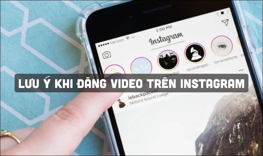 Lưu ý khi đăng video trên Instagram