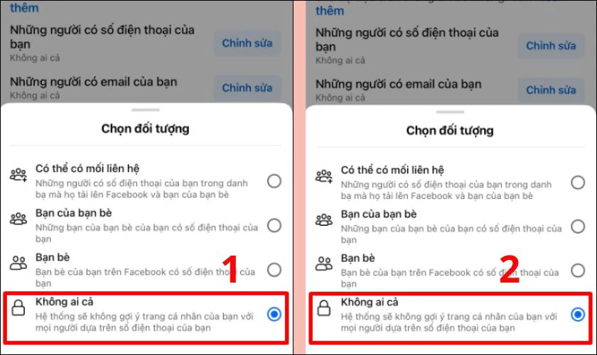 Tại mục Số điện thoại và email, chỉnh sửa 2 mục “Những người có số điện thoại của bạn” và “Những người có email của bạn” thành Không ai cả