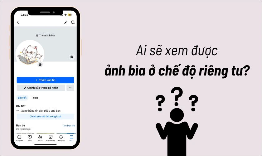 Một số câu hỏi liên quan đến cách đổi ảnh bìa Facebook không ai biết