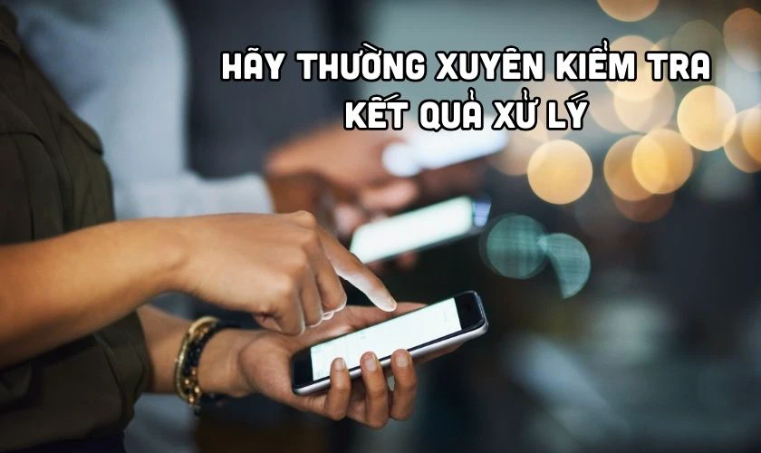 Kiểm tra kết quả xử lý