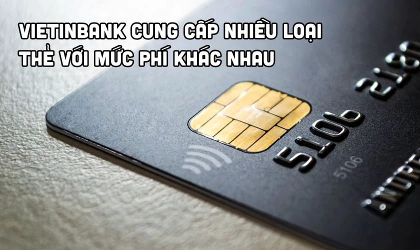 VietinBank trừ phí thường niên bao nhiêu?