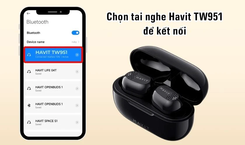 Chọn tai nghe Havit TW951 để kết nối