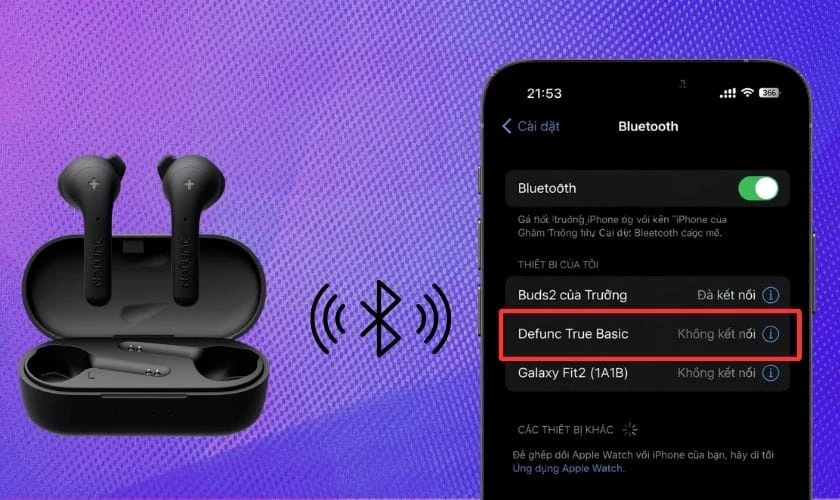 Cách kết nối tai nghe Bluetooth không dây Defunc True Basic chi tiết