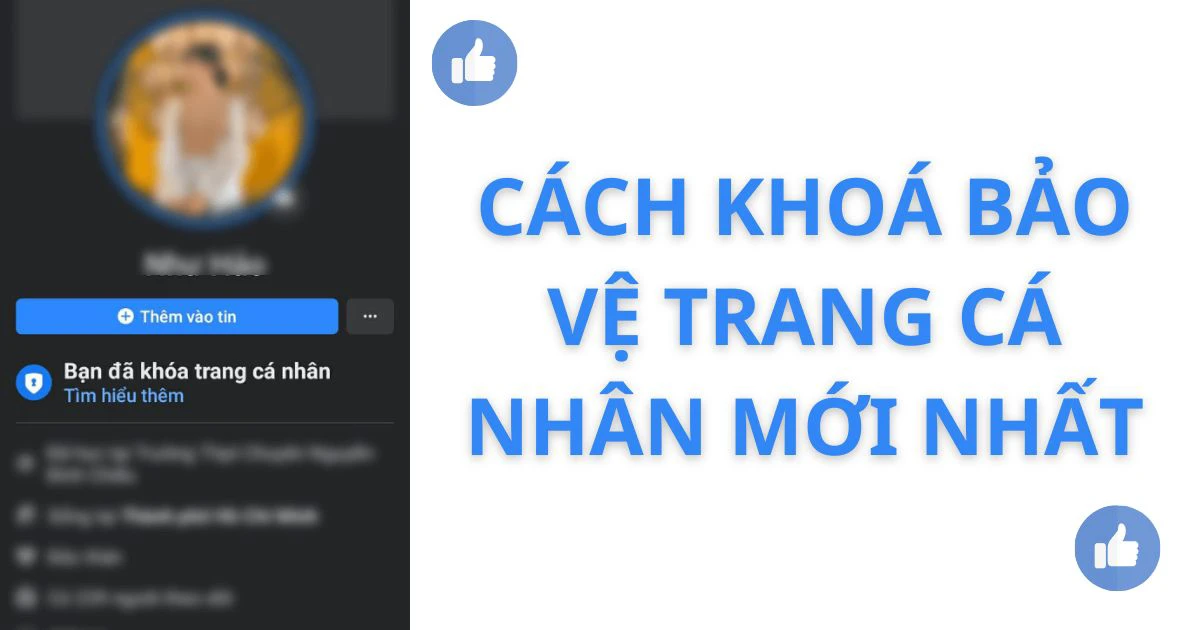 Cách khoá bảo vệ trang cá nhân 2024