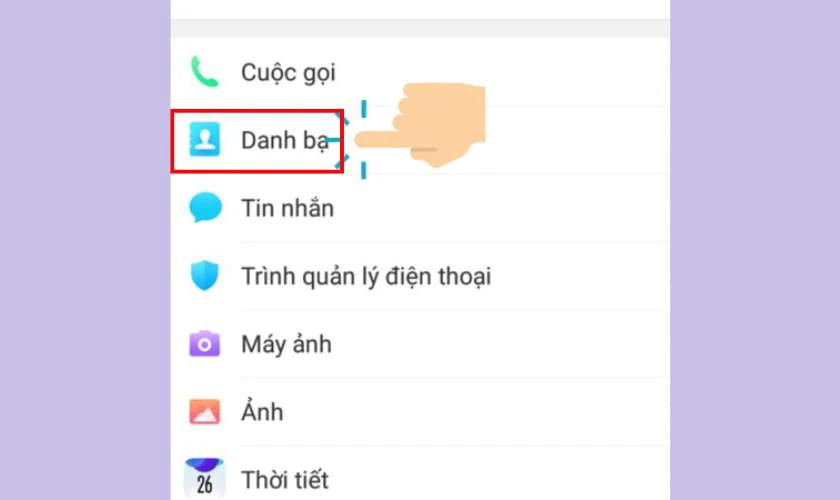 Tìm đến mục danh bạ và bật nó lên