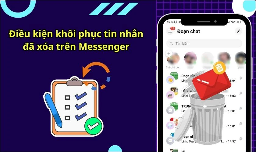 Những điều kiện để lấy lại tin nhắn đã xóa trên Messenger