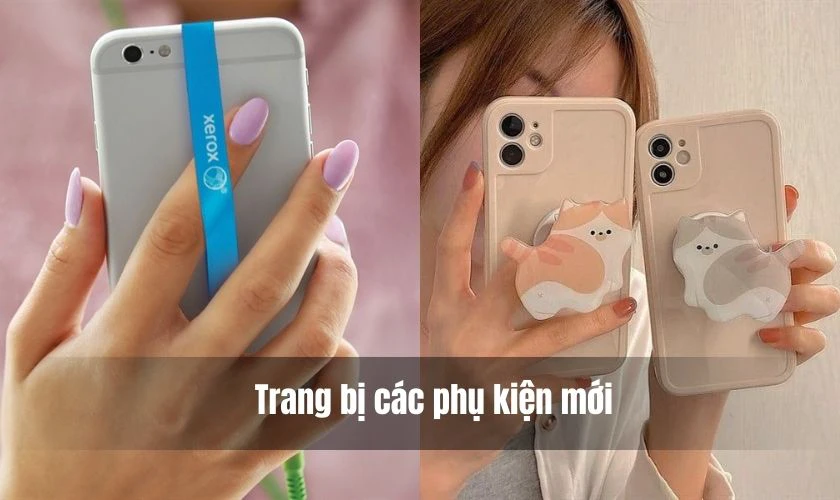 Trang bị các phụ kiện mới
