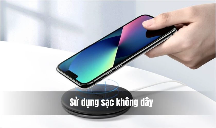 Sử dụng sạc không dây