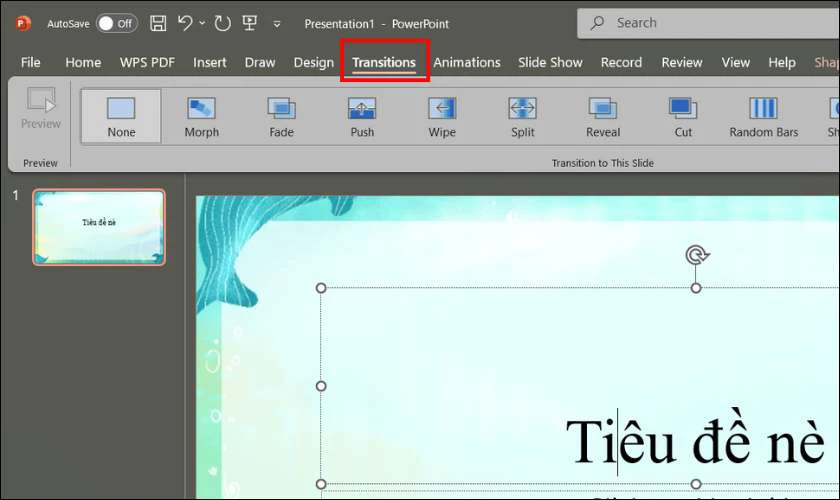 Sau đó vào tab Transitions và chọn hiệu ứng chuyển cảnh phù hợp