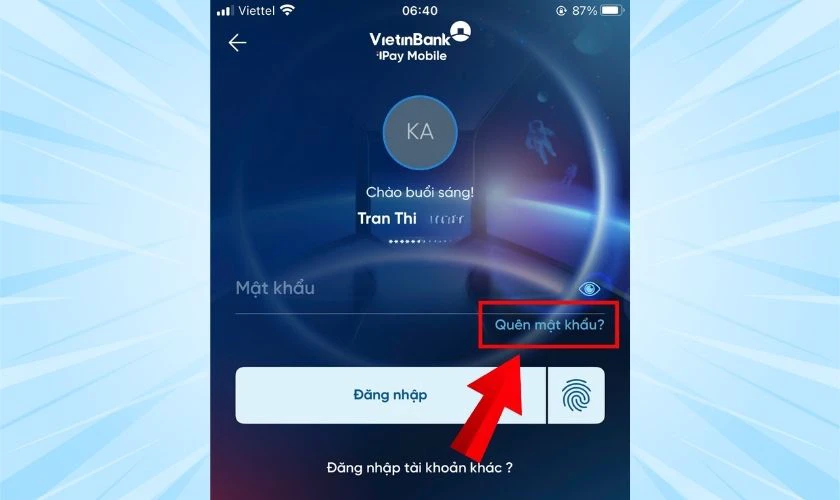 Nhấn “Quên mật khẩu?” trên màn hình đăng nhập