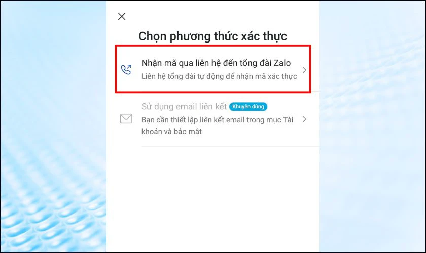 Chọn phương thức xác thực liên hệ tổng đài