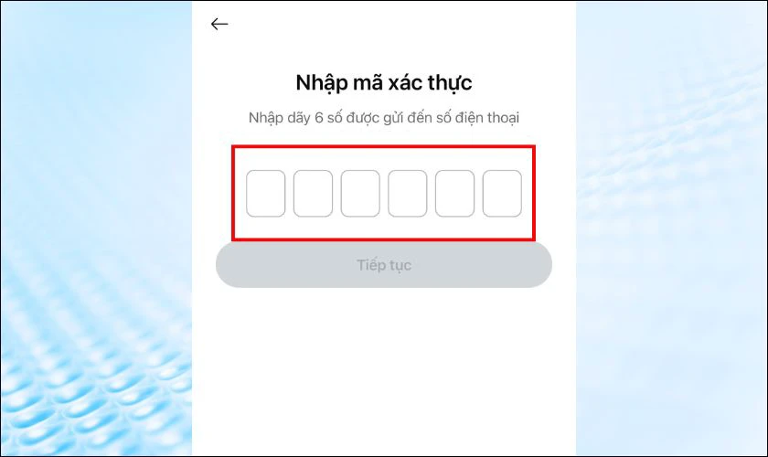 Nhập mã xác thực là xong