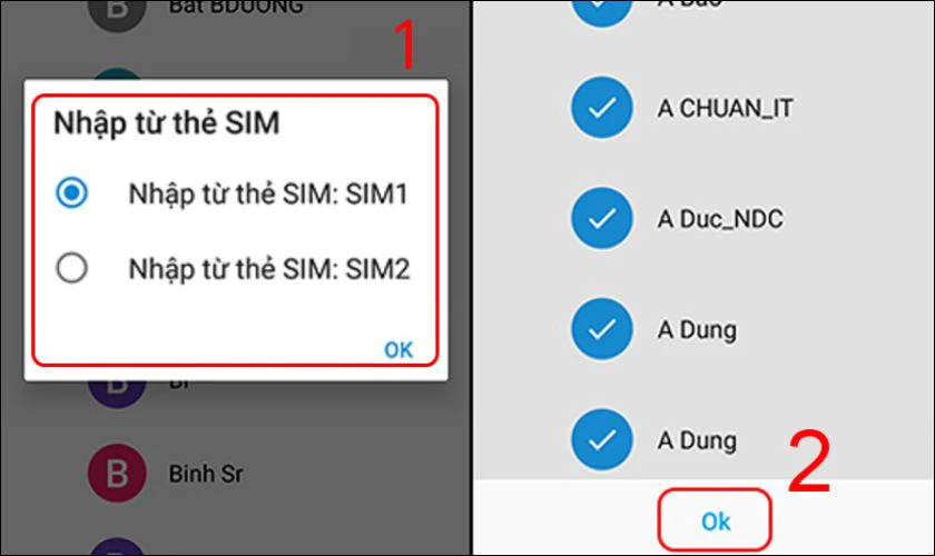 Bạn chọn thẻ SIM chứa danh bạ, chọn danh bạ muốn chuyển và nhấn OK